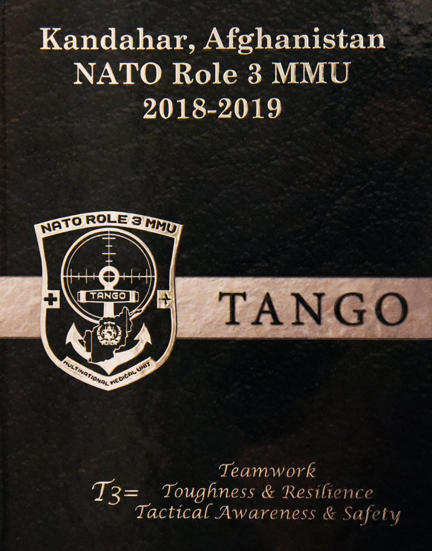 NATO Role 3 Multinational Medical Unit - Tango Rotation 2018 - 19 - Bluewater Publishing