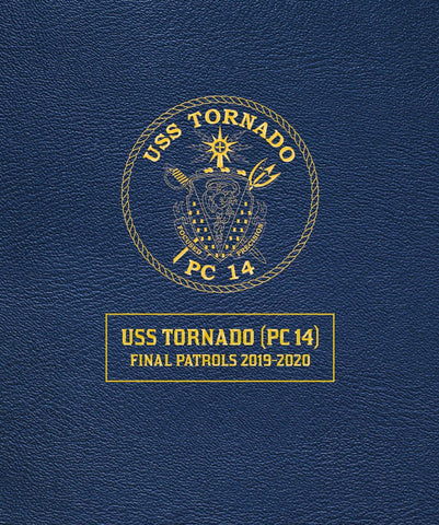 USS Tornado (PC-14) Final Patrols Cruisebook 2019-2020