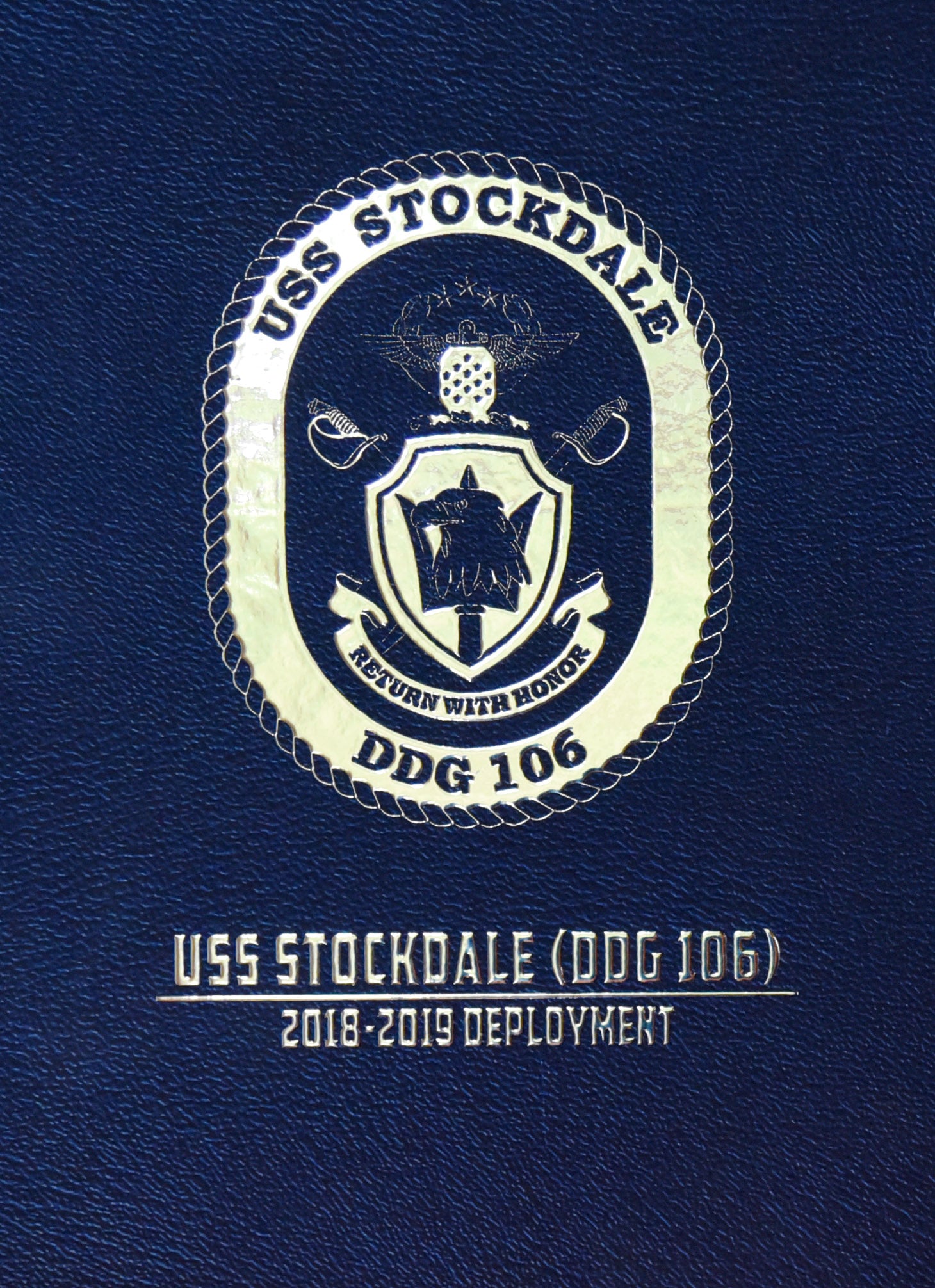USS Stockdale (DDG 106) 2018 - 2019 Deployment Cruisebook - Bluewater Publishing