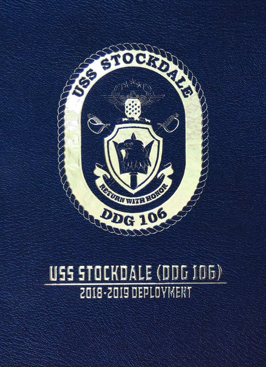 USS Stockdale (DDG 106) 2018 - 2019 Deployment Cruisebook - Bluewater Publishing