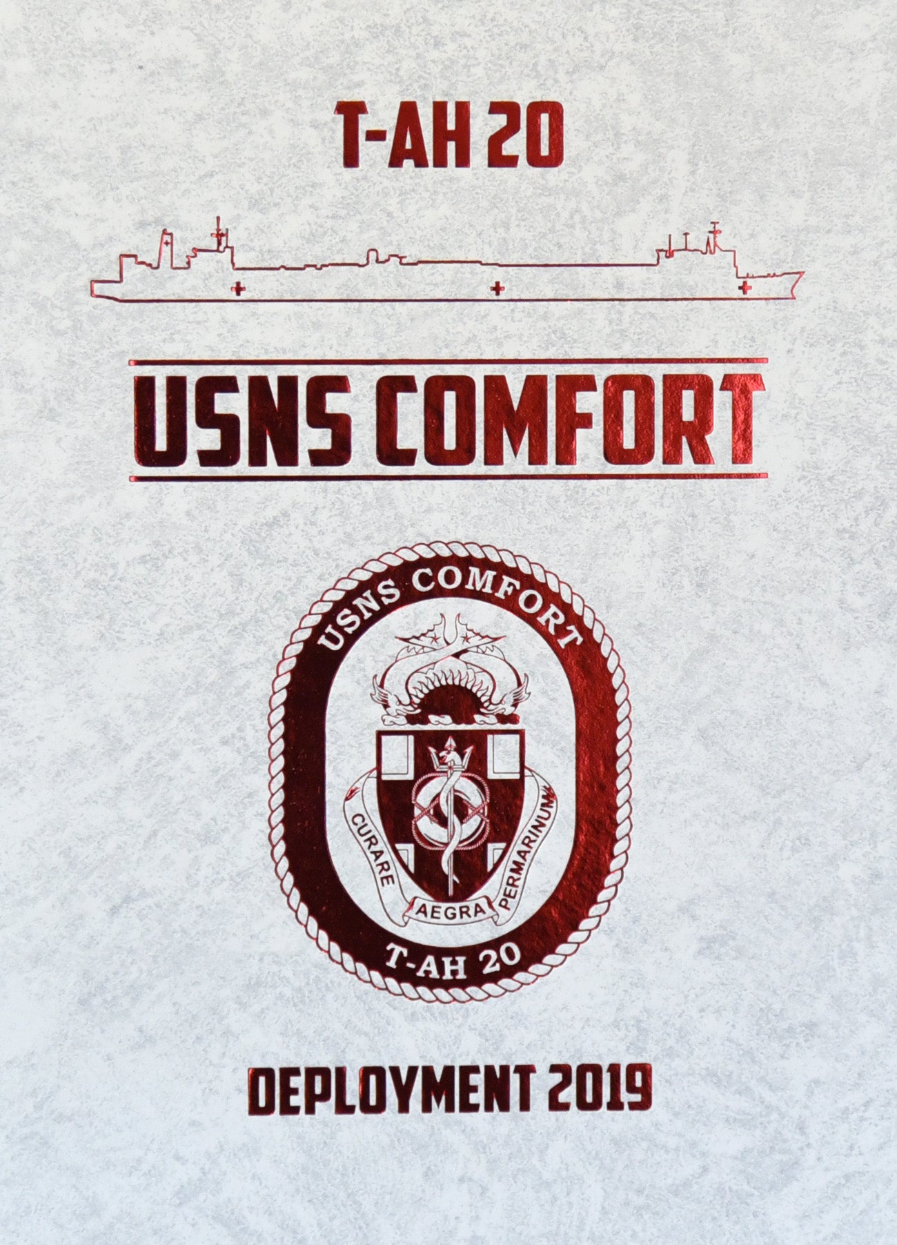 USNS Comfort (T - AH 20) 2019 Deployment Cruisebook - Bluewater Publishing
