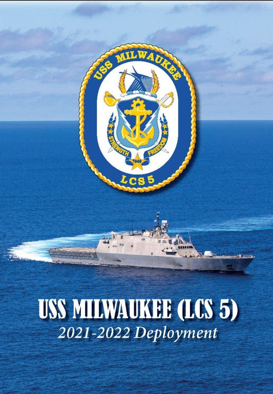 USS Milwaukee (LCS 5) 2021 - 2022 Deployment Cruisebook - Bluewater Publishing