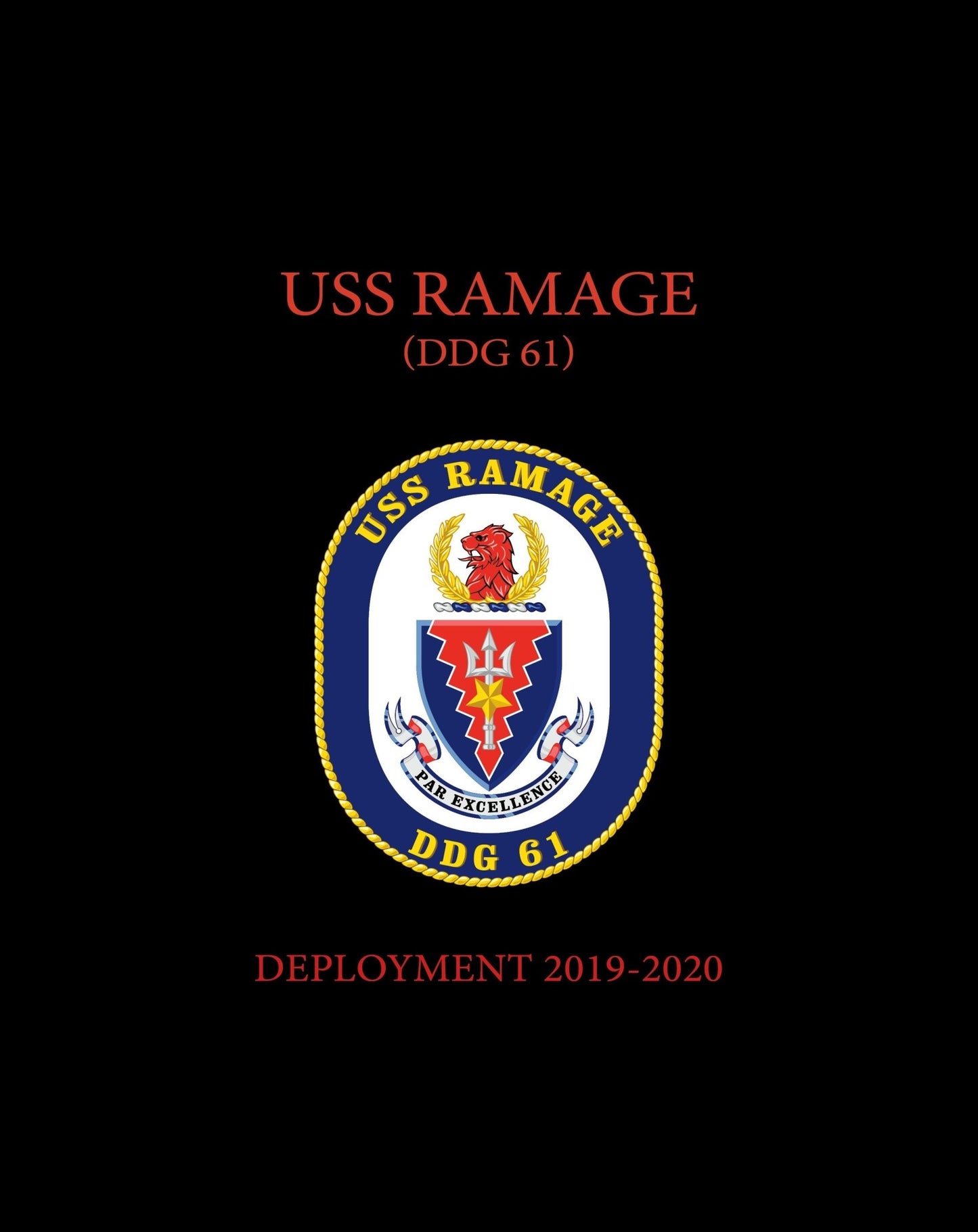 USS Ramage (DDG 61) 2019 - 2020 Deployment Cruisebook - Bluewater Publishing