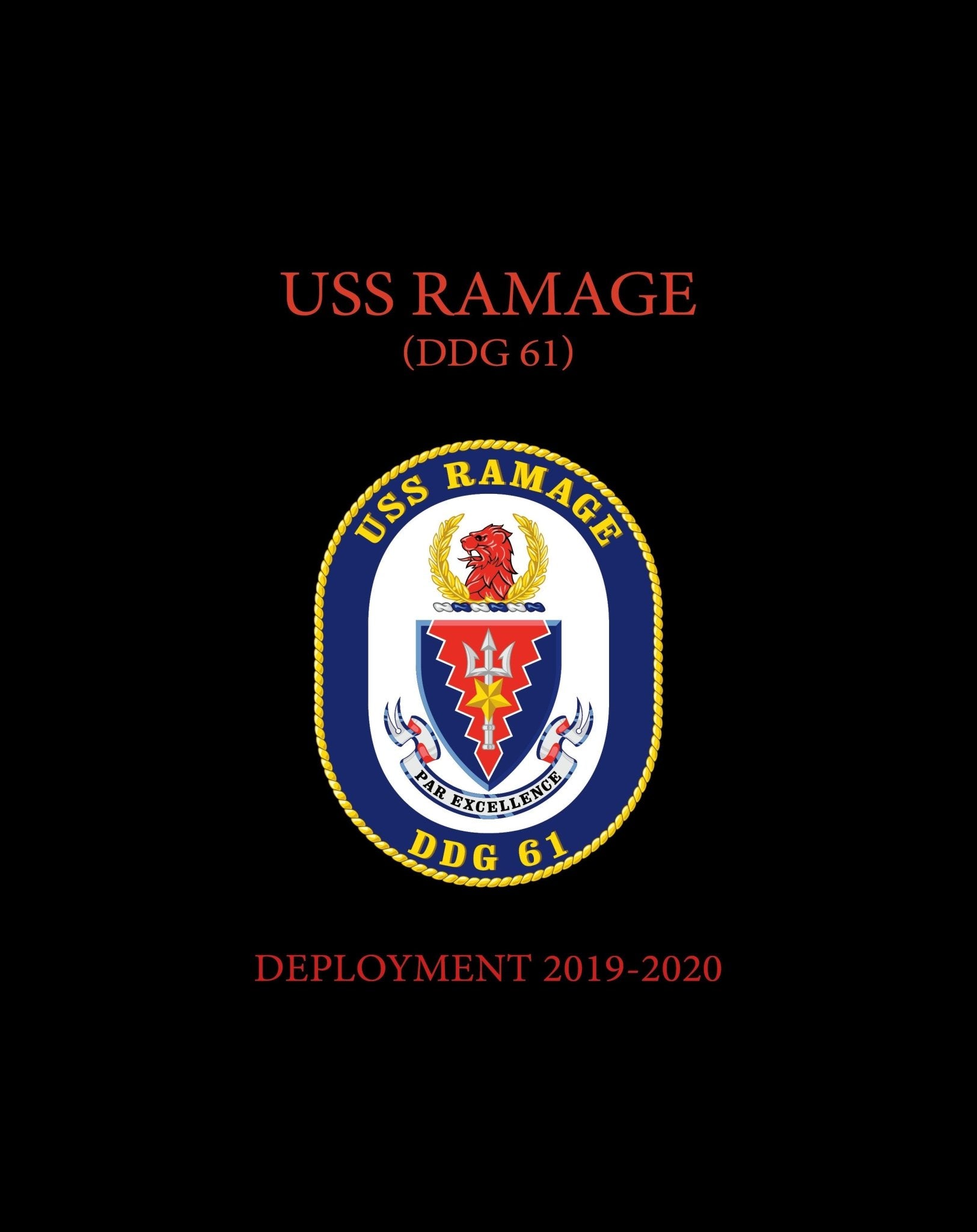 USS Ramage (DDG 61) 2019 - 2020 Deployment Cruisebook - Bluewater Publishing