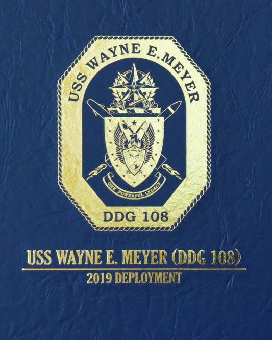 USS Wayne E. Meyer (DDG 108) 2019 Deployment Cruisebook - Bluewater Publishing