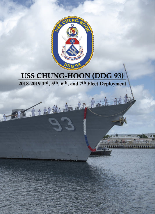 USS Chung - Hoon (DDG 93) 2018 - 2019 Deployment Cruisebook - Bluewater Publishing