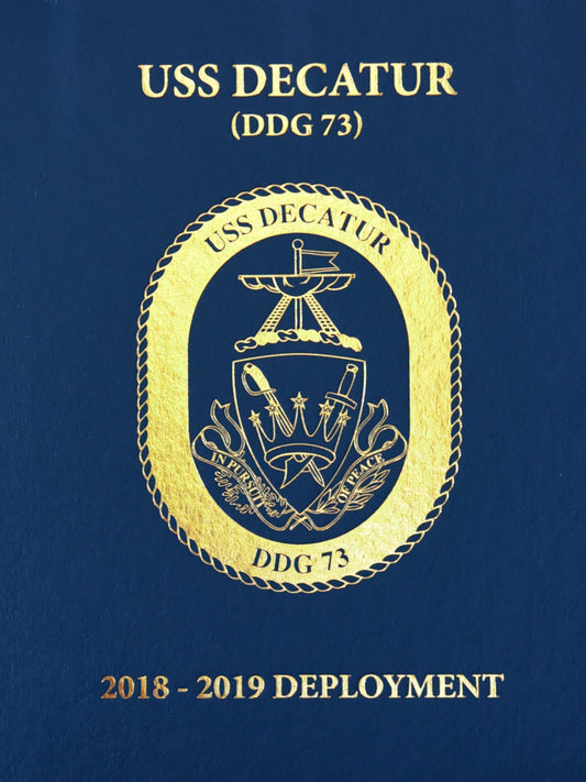 USS Decatur (DDG 73) 2018 - 2019 Deployment Cruisebook - Bluewater Publishing