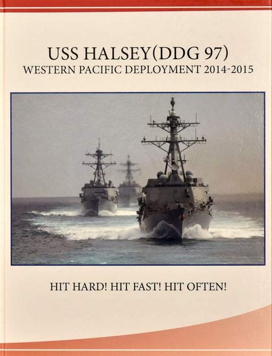 USS Halsey (DDG 97) 2014 Deployment Cruisebook - Bluewater Publishing