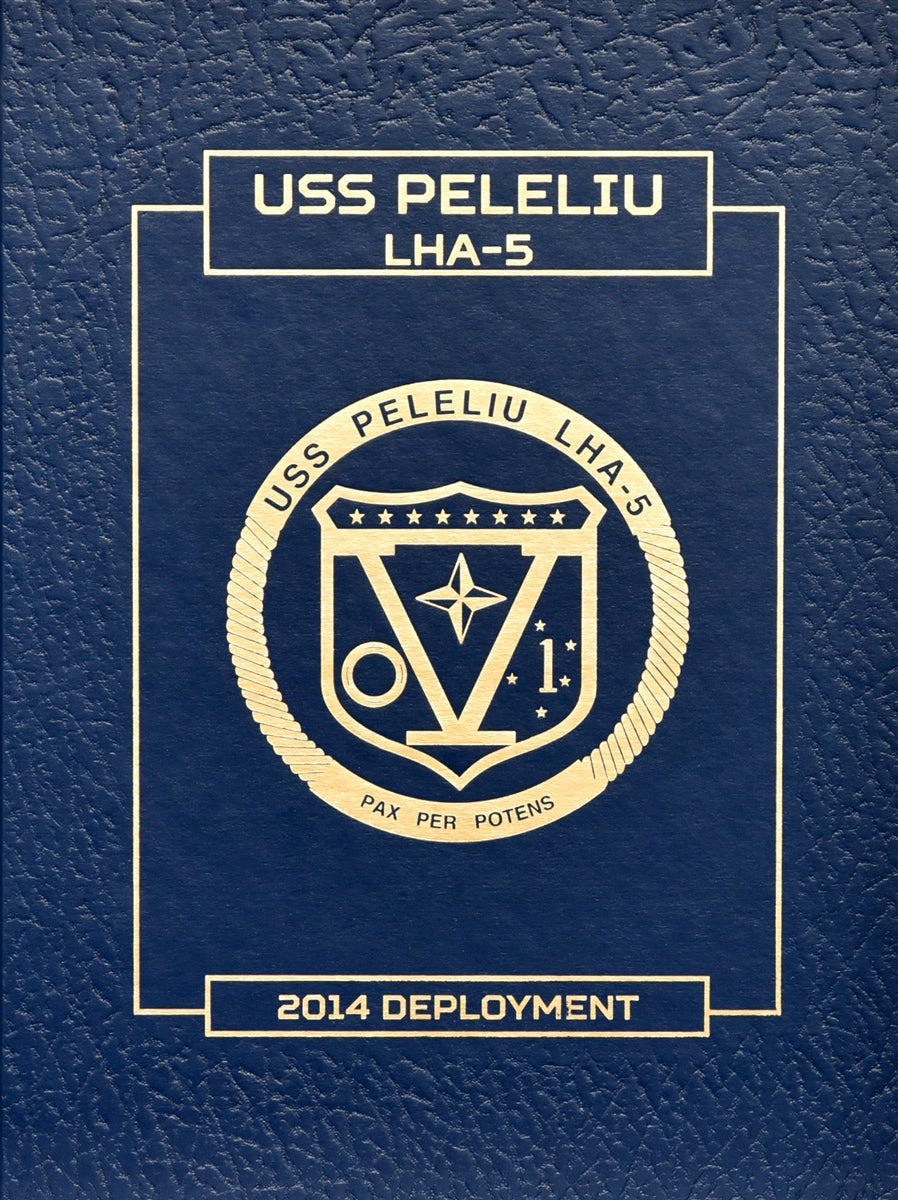 USS Peleliu (LHA 5) 2014 Deployment Cruisebook - Bluewater Publishing