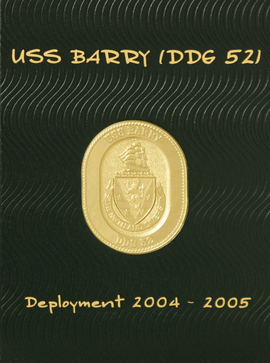 USS Barry (DDG 52) 2004 - 2005 Deployment Cruisebook - Bluewater Publishing