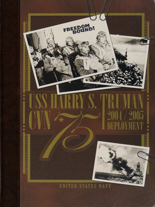 USS Harry S. Truman (CVN 75) 2004 - 2005 Deployment Cruisebook - Bluewater Publishing