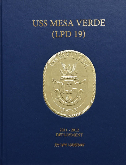 USS Mesa Verde (LPD 19) 2011 Deployment Cruisebook - Bluewater Publishing