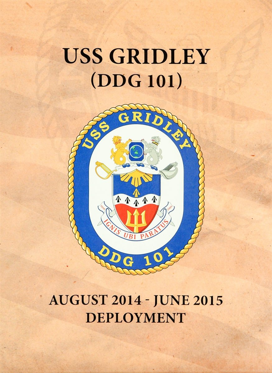 USS Gridley (DDG 101) 2014 - 15 Deployment Cruisebook - Bluewater Publishing