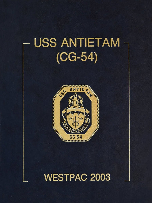 USS Antietam (CG 54) 2003 Westpac Deployment Cruisebook - Bluewater Publishing