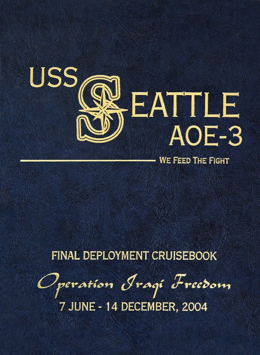 USS Seattle (AOE 3) 2004 Final Deployment Cruisebook - Bluewater Publishing