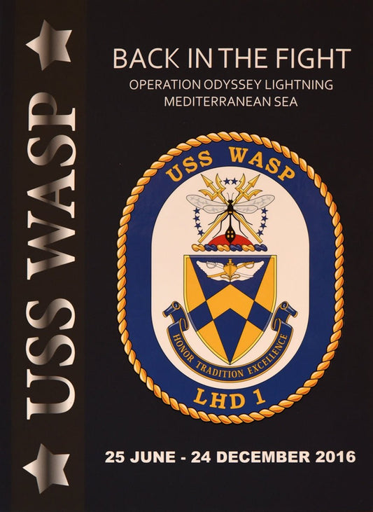 USS Wasp (LHD 1) 2016 Deployment Cruisebook - Bluewater Publishing