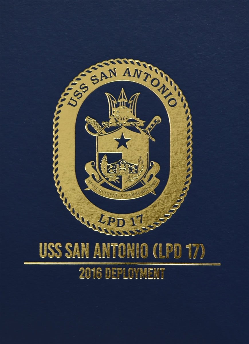 USS San Antonio (LPD 17) 2016 Deployment Cruisebook - Bluewater Publishing