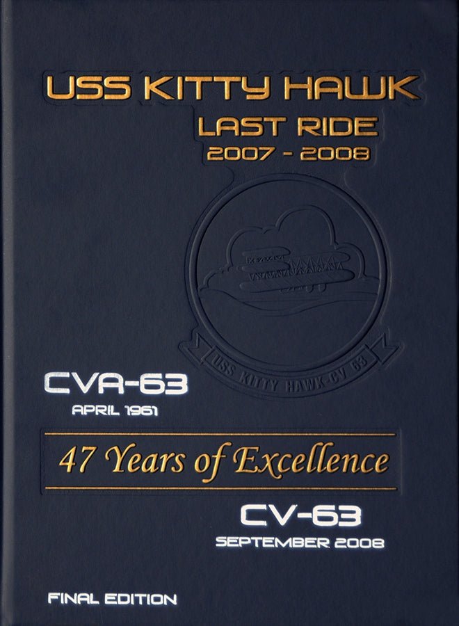 USS Kitty Hawk (CV - 63) 2007 - 2008 Deployment Cruisebook - Bluewater Publishing