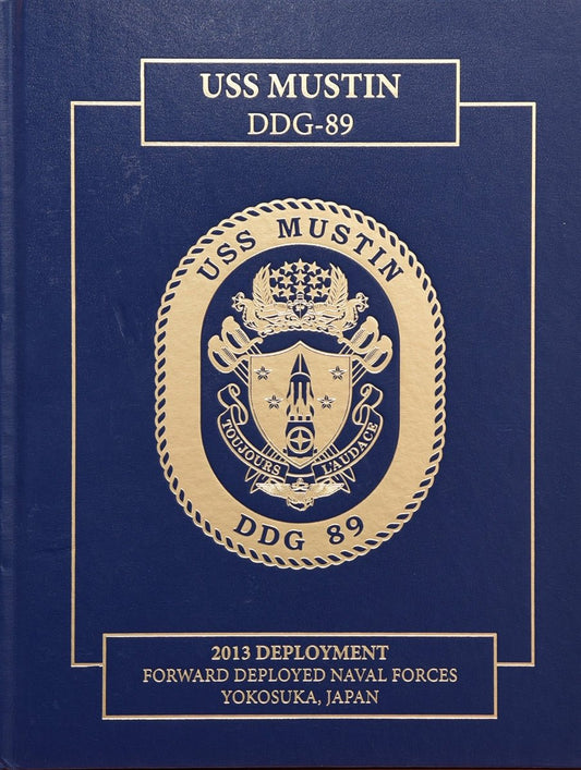 USS Mustin (DDG 89) 2013 Deployment Cruisebook - Bluewater Publishing