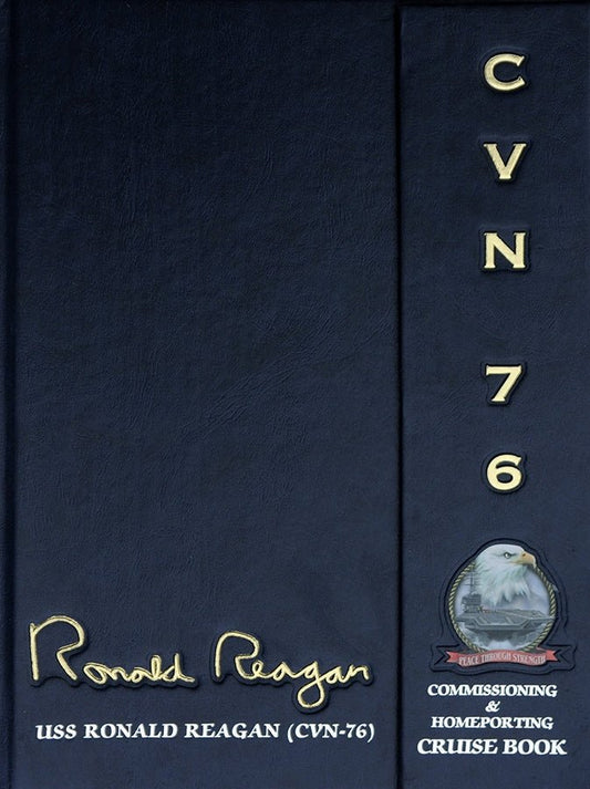 USS Ronald Reagan (CVN 76) 2004 Commissioning & Homecoming Cruisebook - Bluewater Publishing