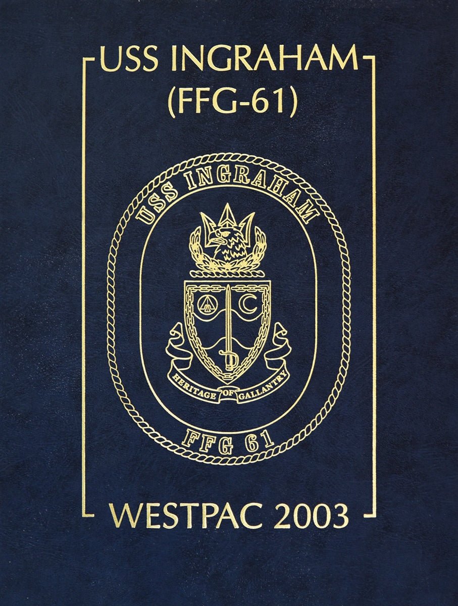 USS Ingraham (FFG 61) 2003 WESTPAC Deployment Cruisebook - Bluewater Publishing
