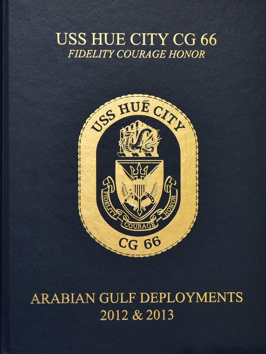 USS Hue City (CG 66) 2012 - 13 Deployment Cruisebook - Bluewater Publishing