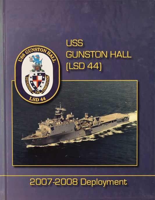 USS Gunston Hall (LSD 44) 2007 - 2008 Cruisebook - Bluewater Publishing